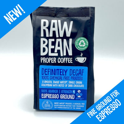 New! Raw Bean Definitely Decaf Espresso Ground. A smooth Swiss Water, single origin Colombian coffee, fine ground for use in espresso machines